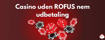 Rufus Casino Uden ROFUS Din Guide til Sikker Spiloplevelse